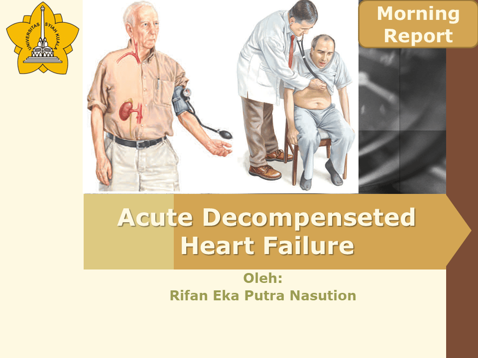 Presentasi Acutely Decompenseted Heart Failure